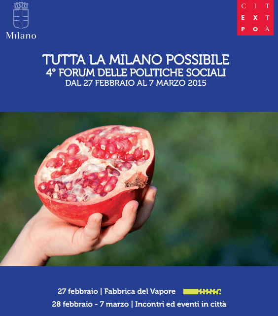 Welfare: dal 27 febbraio al 7 marzo a Milano il 4° Forum delle Politiche sociali