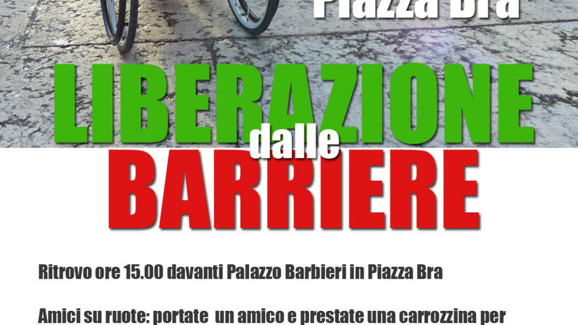 A Verona l’evento il 25 aprile Liberazione dalle Barriere
