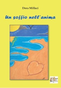 Un soffio nell'anima di Dora Millaci