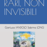 ‘Siamo rari, non invisibili’, la presentazione del testo divulgativo il 10 dicembre all’I.D.I. di Roma